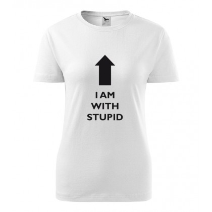 I´m with stupid