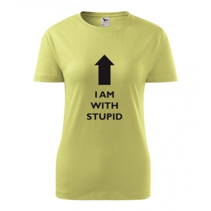 I´m with stupid