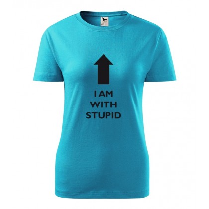 I´m with stupid