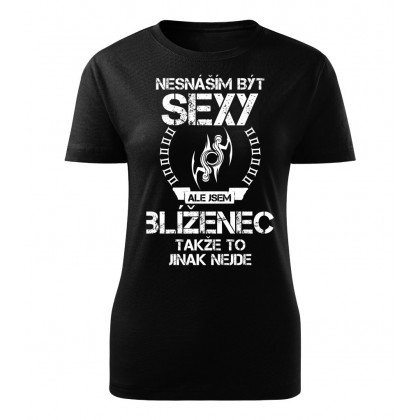 Nesnáším být sexy ale jsem BLÍŽENEC