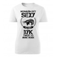 Nesnáším být sexy ale jsem BÝK