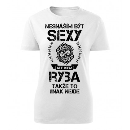 Nesnáším být sexy ale jsem RYBA