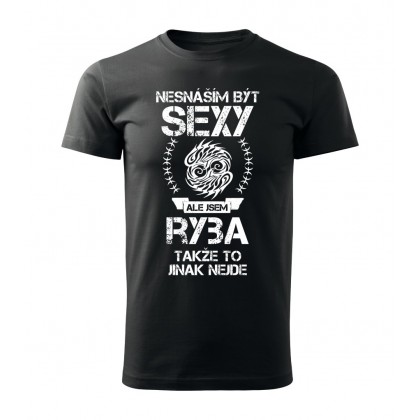 Nesnáším být sexy ale jsem RYBA