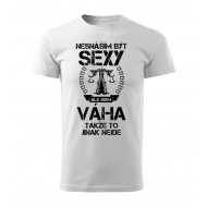 Nesnáším být sexy ale jsem VÁHA