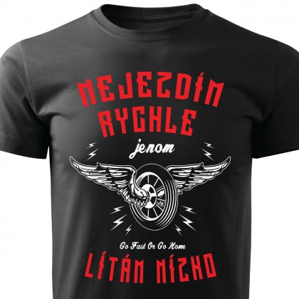 Nejezdím rychle, lítám nízko