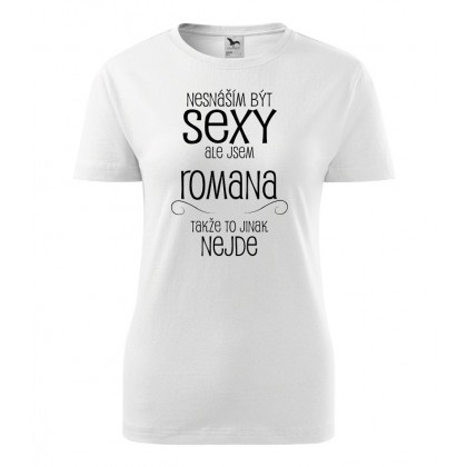 Nesnáším být sexy ale jsem Romana