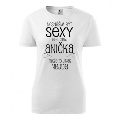Nesnáším být sexy ale jsem Anička