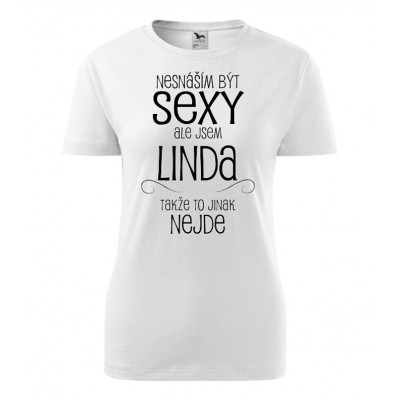 Nesnáším být sexy ale jsem Linda