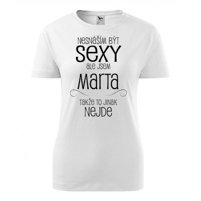 Nesnáším být sexy ale jsem Marta