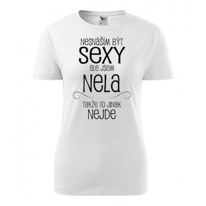 Nesnáším být sexy ale jsem Nela