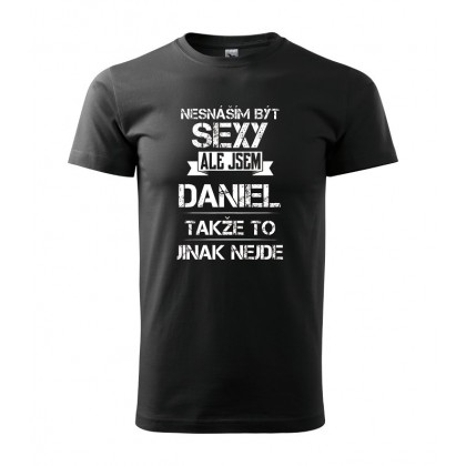 Nesnáším být sexy ale jsem Daniel