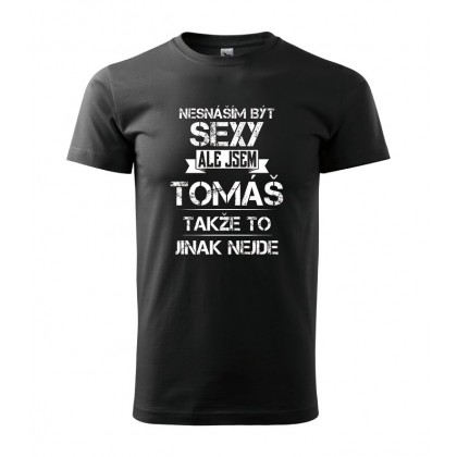 Nesnáším být sexy ale jsem Tomáš