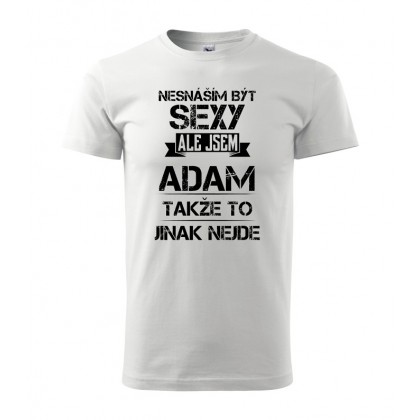 Nesnáším být sexy ale jsem Adam