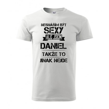 Nesnáším být sexy ale jsem Daniel