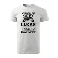 Nesnáším být sexy ale jsem Lukáš