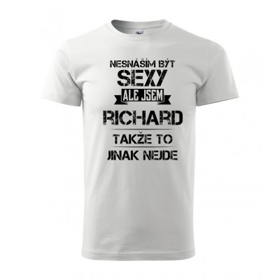 Nesnáším být sexy ale jsem Richard